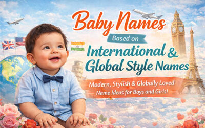 Baby Names Based on International & Global Style Names