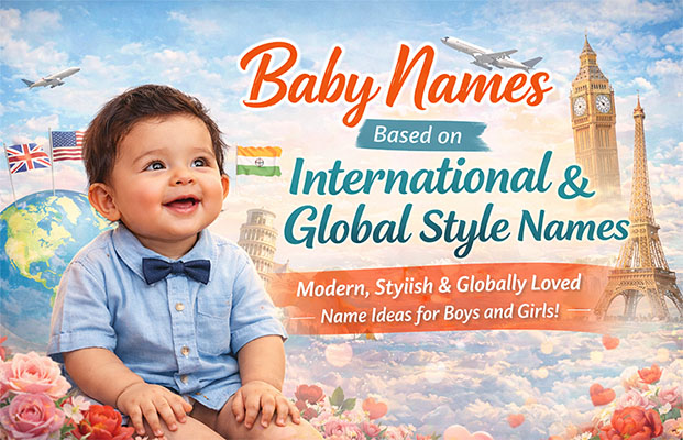 Baby Names Based on International & Global Style Names
