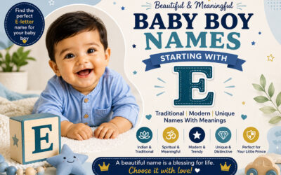 Baby Boy Names Starting With E: Beautiful Names With Meanings