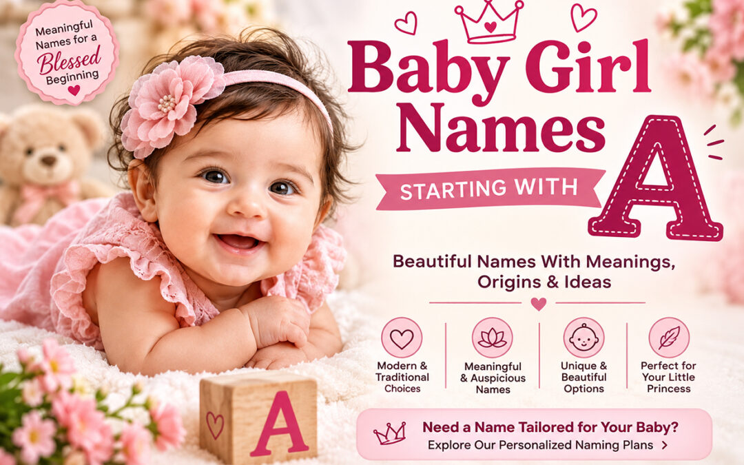 100+ Baby Girl Names Starting With A: Beautiful Names & Meanings