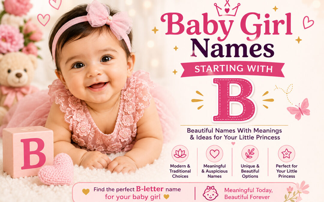 Baby Girl Names Starting With B: Beautiful Names With Meanings