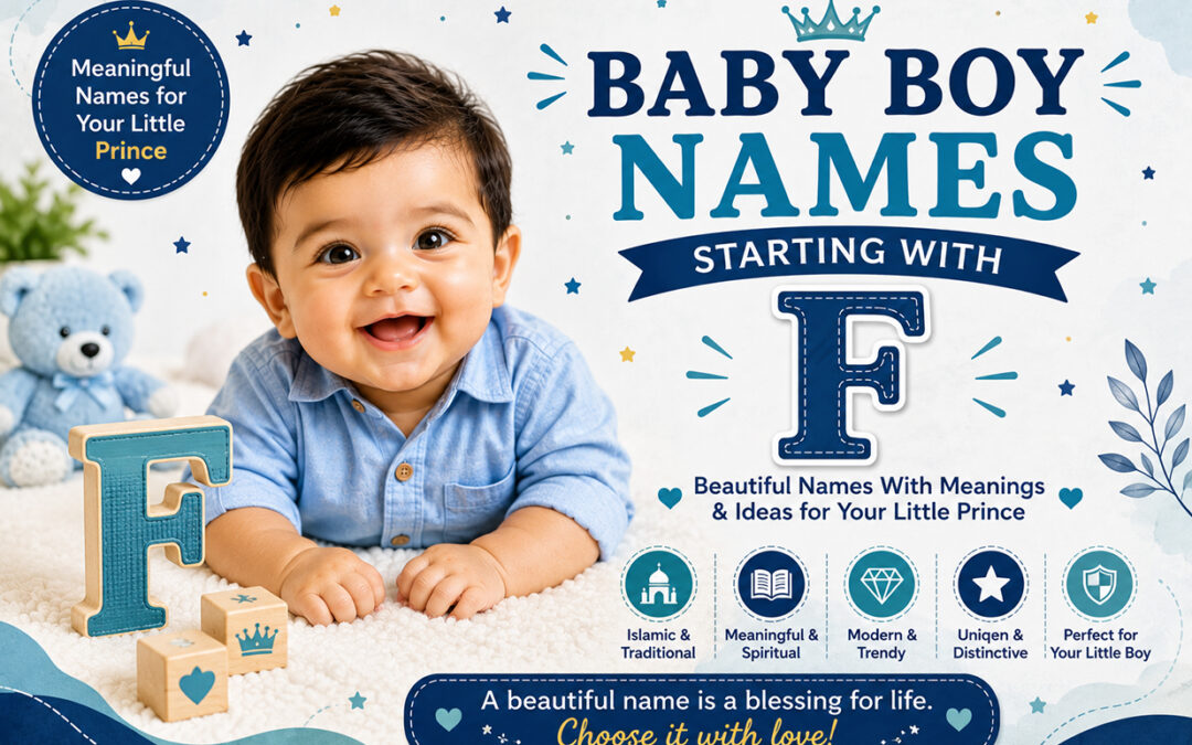 Baby Boy Names Starting With F: Beautiful Names With Meanings