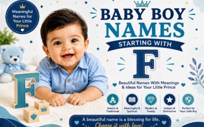 Baby Boy Names Starting With F: Beautiful Names With Meanings